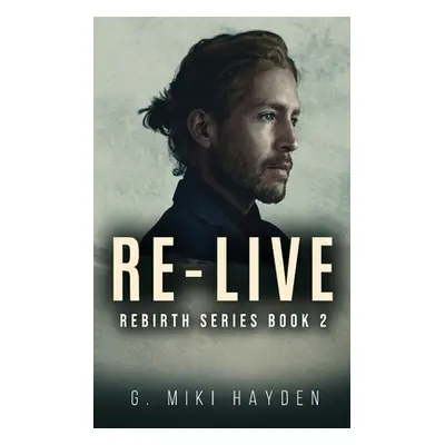 "Re-live" - "" ("Hayden G. Miki")