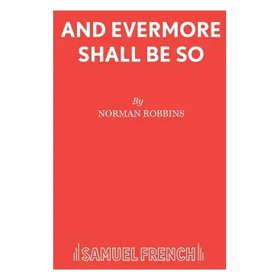 "And Evermore Shall Be So" - "" ("Robbins Norman")