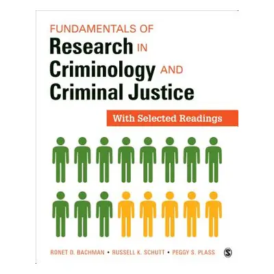 "Fundamentals of Research in Criminology and Criminal Justice: With Selected Readings" - "" ("Ba