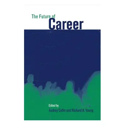 "The Future of Career" - "" ("Collin Audrey")