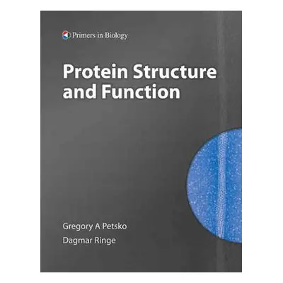 "Protein Structure and Function" - "" ("Petsko Gregory A.")