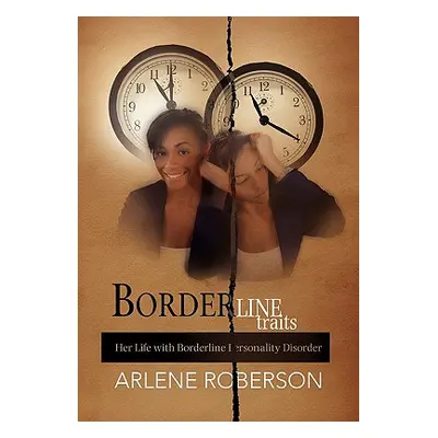 "Borderline Traits" - "" ("Roberson Arlene")