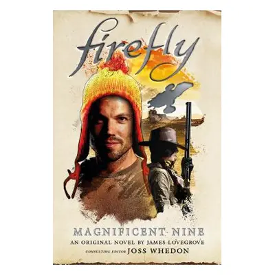 Firefly - The Magnificent Nine (Lovegrove James)