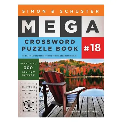 "Simon & Schuster Mega Crossword Puzzle Book #18, 18" - "" ("Samson John M.")