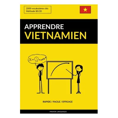 "Apprendre le vietnamien - Rapide / Facile / Efficace: 2000 vocabulaires cls" - "" ("Languages P