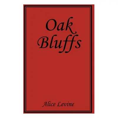 "Oak Bluffs" - "" ("Levine Alice")