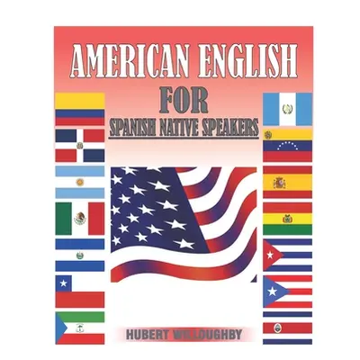 "American English for Spanish Native Speakers" - "" ("Willoughby Hubert Ivan")