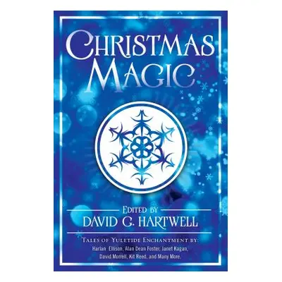 "Christmas Magic: Short Stories from Award-Winning Fantasy Writers" - "" ("Hartwell David G.")