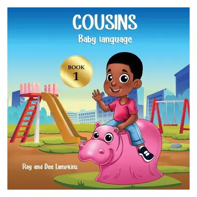 "Cousins: Baby Language" - "" ("Lampkins Deirdra Dee")