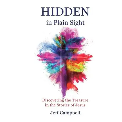 "Hidden in Plain Sight" - "" ("Campbell Jeff")