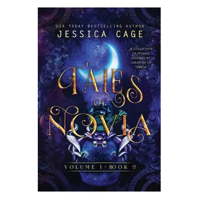 "Tales of Novia, Volume 1, Book 2" - "" ("Cage Jessica")