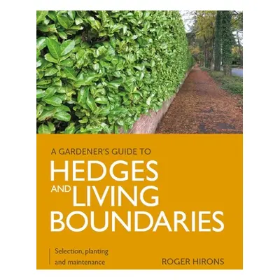 "Hedges and Living Boundaries" - "" ("Hirons Roger")