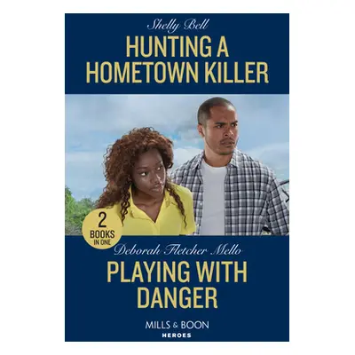 "Hunting A Hometown Killer / Playing With Danger" - "Hunting a Hometown Killer