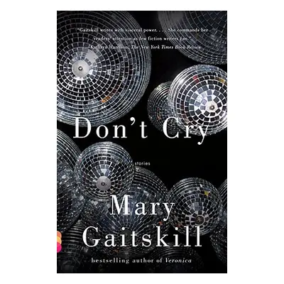 "Don't Cry" - "" ("Gaitskill Mary")