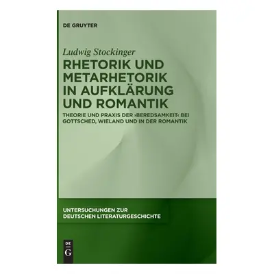 "Rhetorik und Metarhetorik in Aufklrung und Romantik" - "" ("Stockinger Ludwig")