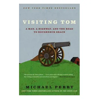 "Visiting Tom" - "" ("Perry Michael")