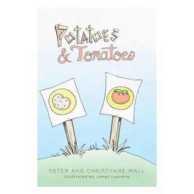 "Potatoes and Tomatoes" - "" ("Wall Peter")