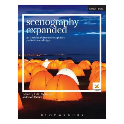 "Scenography Expanded: An Introduction to Contemporary Performance Design" - "" ("Palmer Scott")