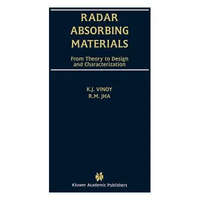 "Radar Absorbing Materials: From Theory to Design and Characterization" - "" ("Vinoy K. J.")