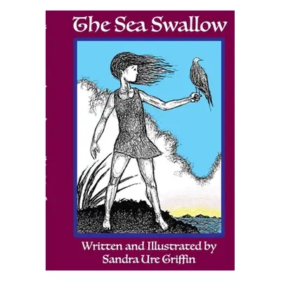 "The Sea Swallow" - "" ("Griffin Sandra Ure")