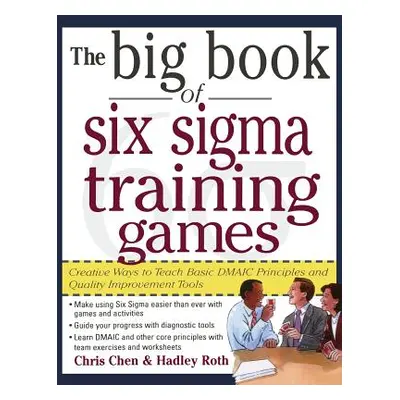 "Big Book of 6 SIGMA Training Games Pro" - "" ("Chen")