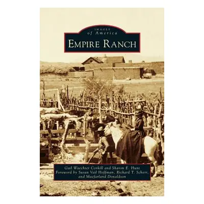 "Empire Ranch" - "" ("Corkill Gail Waechter")