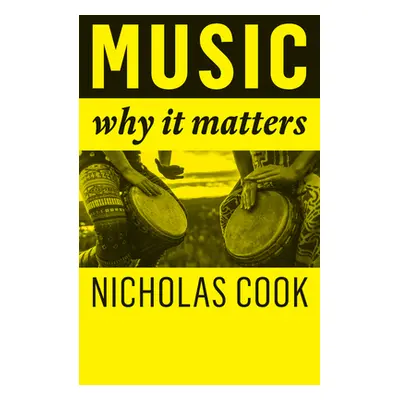 "Music: Why It Matters" - "" ("Cook Nicholas")