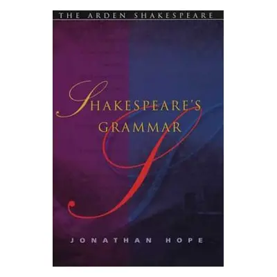 "Shakespeare's Grammar" - "" ("Hope Jonathan")