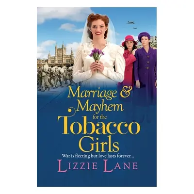 "Marriage and Mayhem for the Tobacco Girls" - "" ("Lane Lizzie")