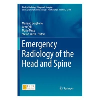 "Emergency Radiology of the Head and Spine" - "" ("Scaglione Mariano")