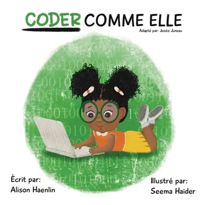 "Coder Comme Elle" - "" ("Haenlin Alison")