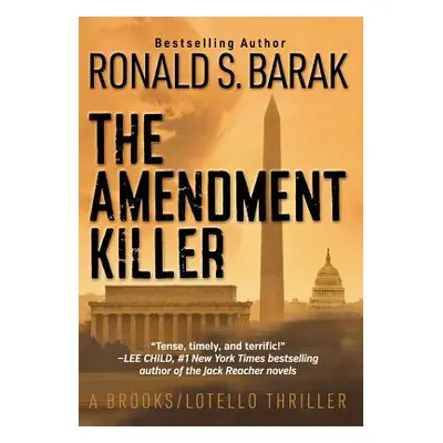 "The Amendment Killer" - "" ("Barak Ronald S.")