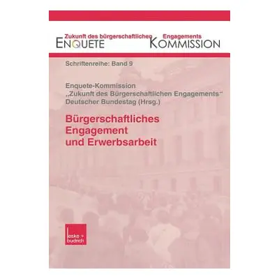 "Brgerschaftliches Engagement Und Erwerbsarbeit" - "" ("Kommission Enquete")