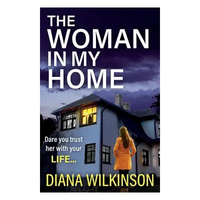 "The Woman in My Home" - "" ("Wilkinson Diana")