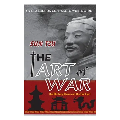 "The Art of War" - "" ("Sun Tzu")