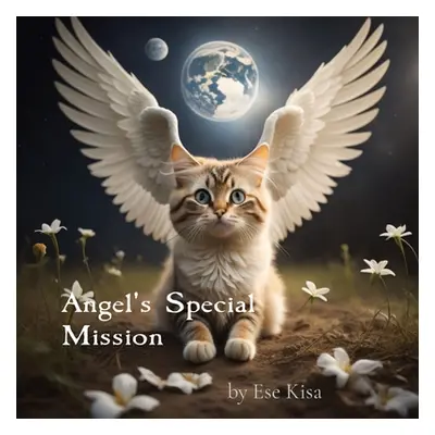 "Angel's Special Mission" - "" ("Kisa Ese")