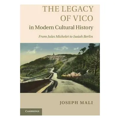 "The Legacy of Vico in Modern Cultural History" - "" ("Mali Joseph")