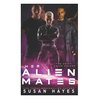 "Her Alien Mates" - "" ("Hayes Susan")