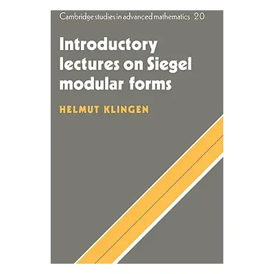 "Introductory Lectures on Siegel Modular Forms" - "" ("Klingen Helmut")