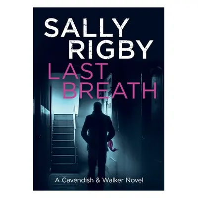 "Last Breath" - "" ("Rigby Sally")