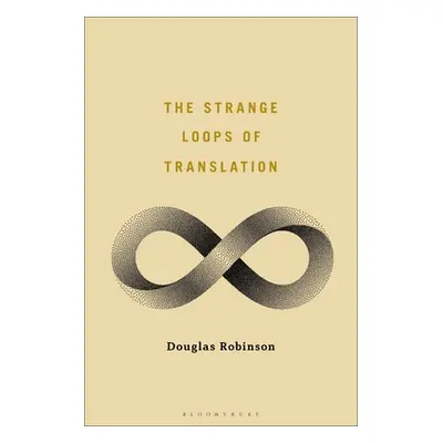 "The Strange Loops of Translation" - "" ("Robinson Douglas")