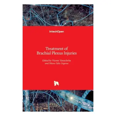 "Treatment of Brachial Plexus Injuries" - "" ("Vanaclocha Vicente")