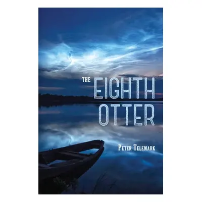 "The Eighth Otter" - "" ("Telemark Peter")