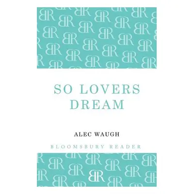 "So Lovers Dream" - "" ("Waugh Alec")