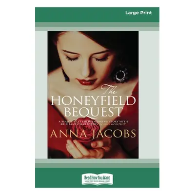 "The Honeyfield Bequest [Standard Large Print]" - "" ("Jacobs Anna")