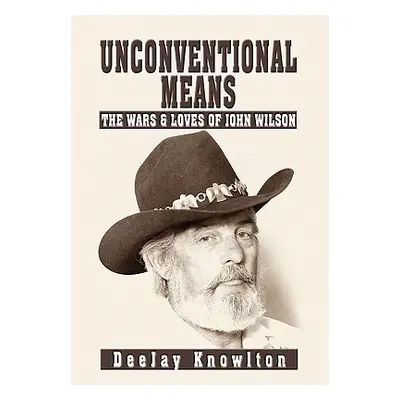 "Unconventional Means" - "" ("Knowlton Deejay")