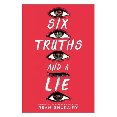 "Six Truths and a Lie" - "" ("Shukairy Ream")