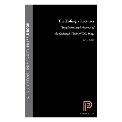 "Collected Works of C. G. Jung, Supplementary Volume a: The Zofingia Lectures" - "" ("Jung C. G.