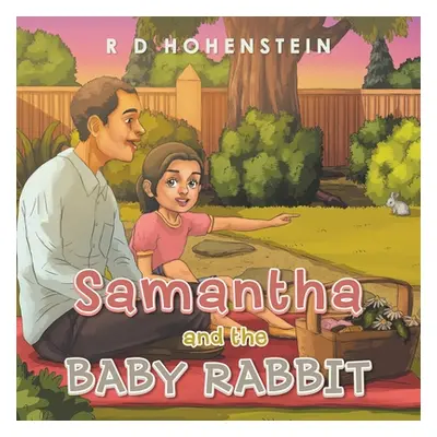 "Samantha and the Baby Rabbit" - "" ("Hohenstein R. D.")