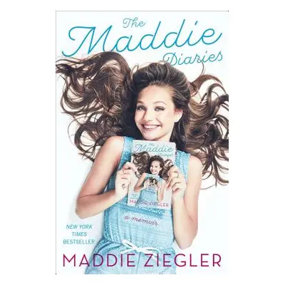 "The Maddie Diaries: A Memoir" - "" ("Ziegler Maddie")